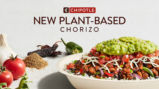 Chipotle’s advertisement for their new plant based chorizo for vegan Chipotle lovers.