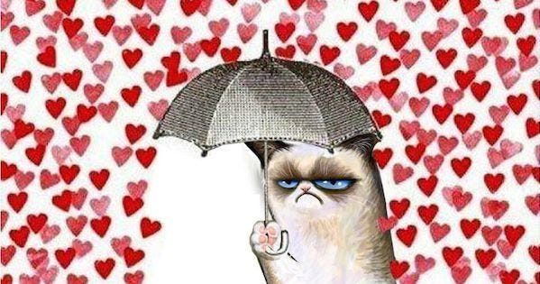 Although you may be grumpy on Valentines Day, you should always try to fill your day with love.
