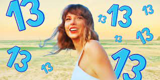 The connection between Taylor Swift and the number 13. 