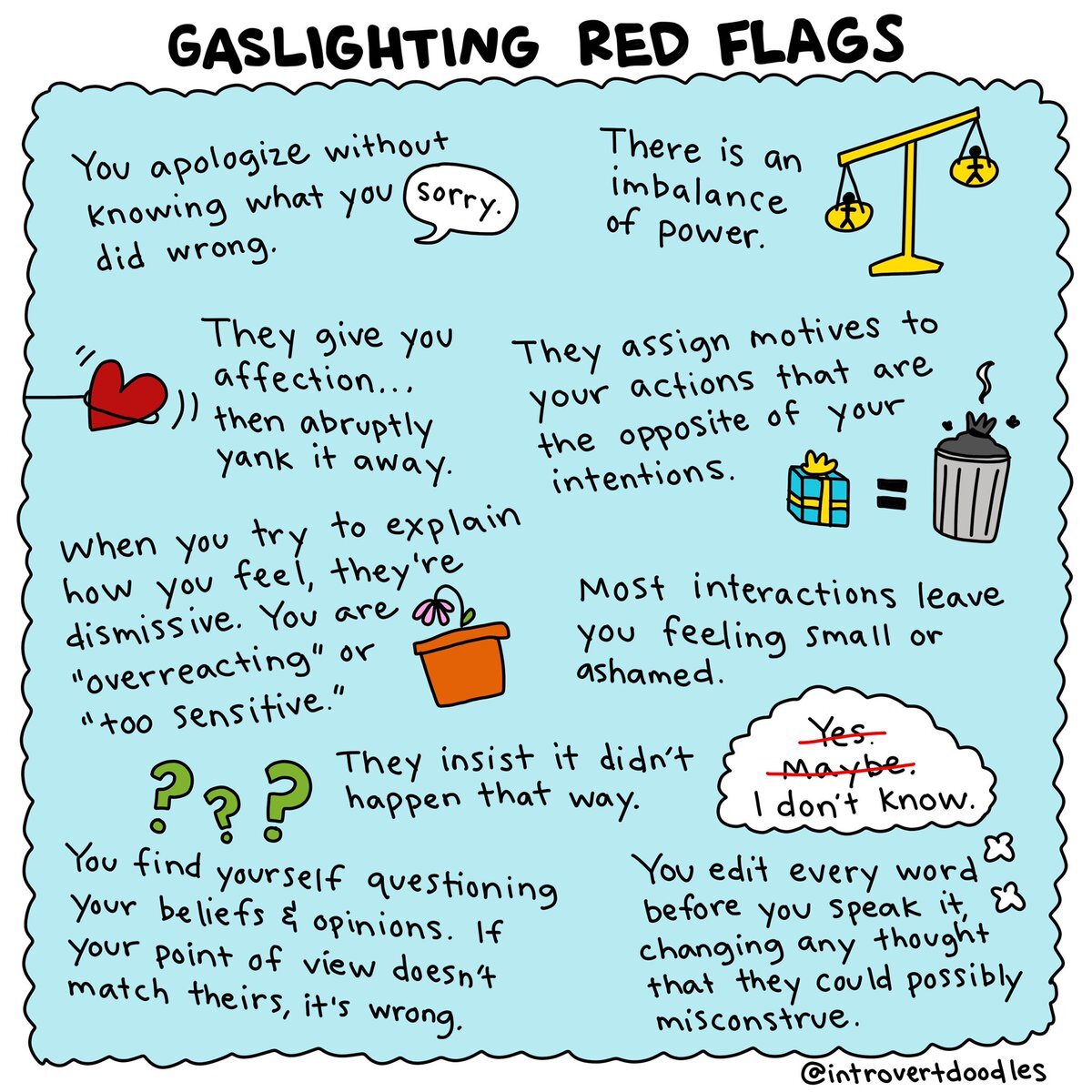 Victims of gaslighting are not alone. This form of manipulation can cause deep emotional traumas, but removing yourself from a situation that involves gaslighting is indeed possible and it starts with identifying the problem. 